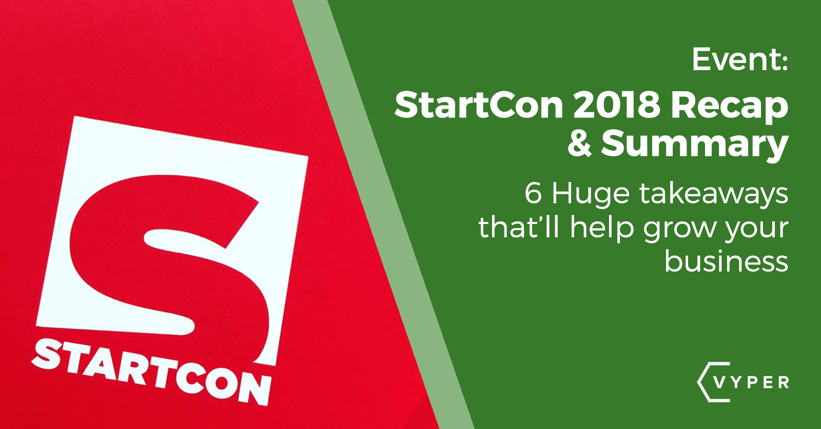 6 Huge Takeaways From StartCon 2018