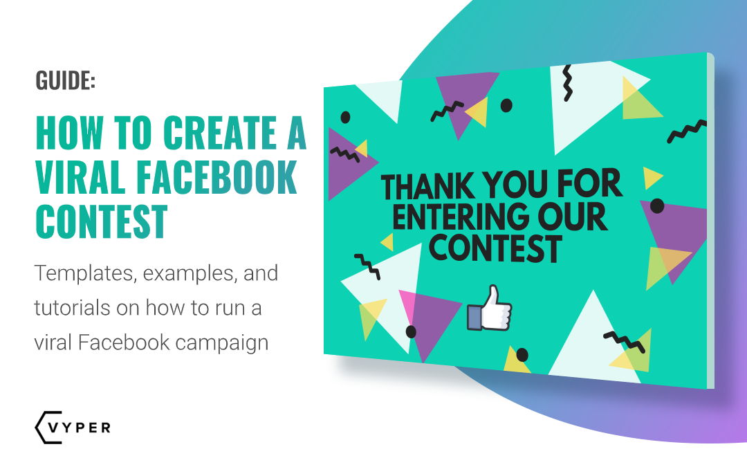How to Easily Create and Run a Viral Facebook Contest
