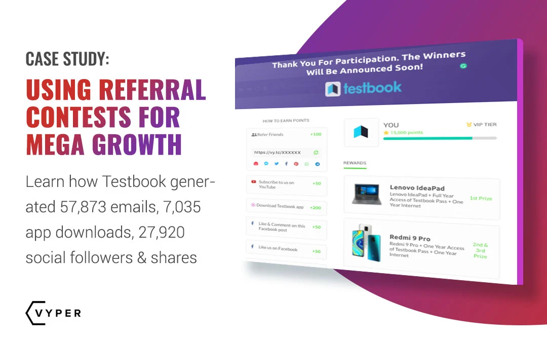 Case Study: Referral Contest – 57,873 new emails, 7,035 app downloads, 27,920 social followers & shares.