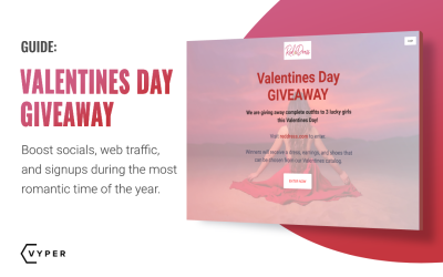 Exceptional Valentine’s Day Giveaway Ideas and Examples Your Brand Can Steal For 2024